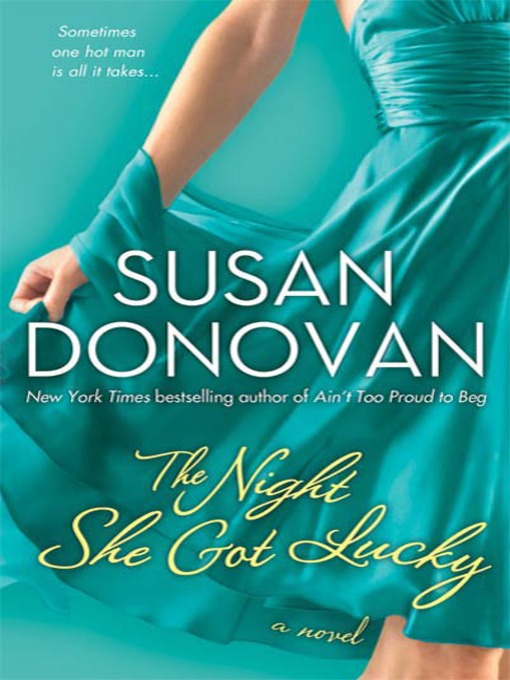 Title details for The Night She Got Lucky by Susan Donovan - Available